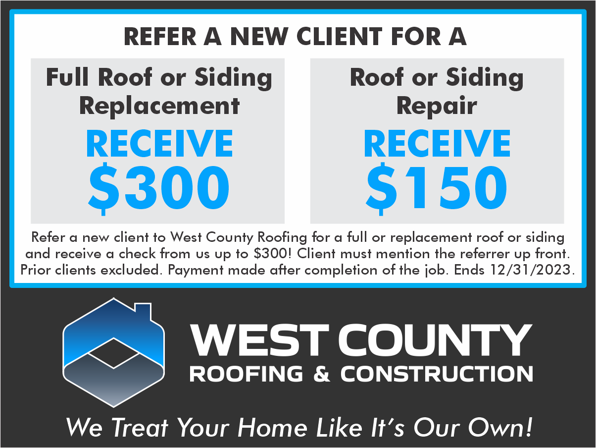 West County Roofing Referral Bonus