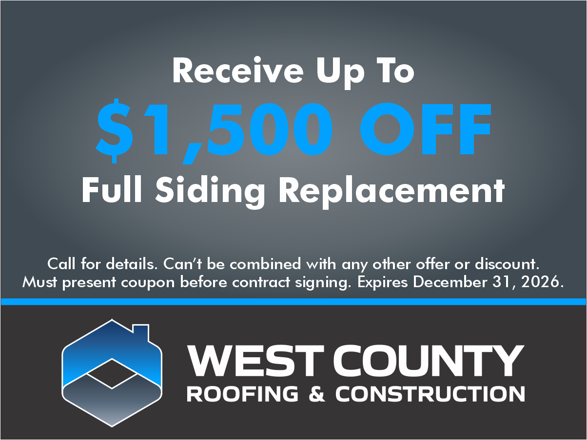 https://westcountyroof.com/wp-content/uploads/2026/02/West-County-Offers-2026-1500-Off-Siding.png
